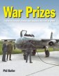 War Prizes: An illustrated survey of German, Italian and Japanese aircraft brought to Allied countries during and after the Second World War (Revised Ed)